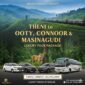 Theni to Ooty , Connoo , Masanakudi Tour package